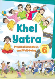 NCERT Khel Yatra Physical Education And Well Being Class 6