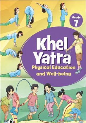 NCERT Khel Yatra Physical Education And Well Being Class 7