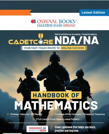 A Oswaal CadetCore NDA/NYour Fast-Track Route to NDA/NA Success Handbook of Mathematics