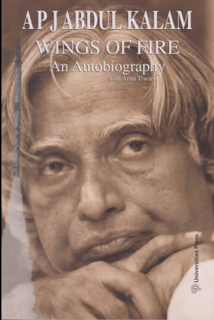 APJ Abdull Kalam Wings of Fire An Autobiography with Arun Tiwari
