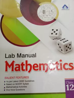 Aarsh Lab Manual Mathematics Class 12