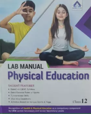 Aarsh Lab Manual Physical Education Class 12