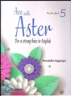 Pearson Ace With Aster For a Strong Base in English Practice Book class 5