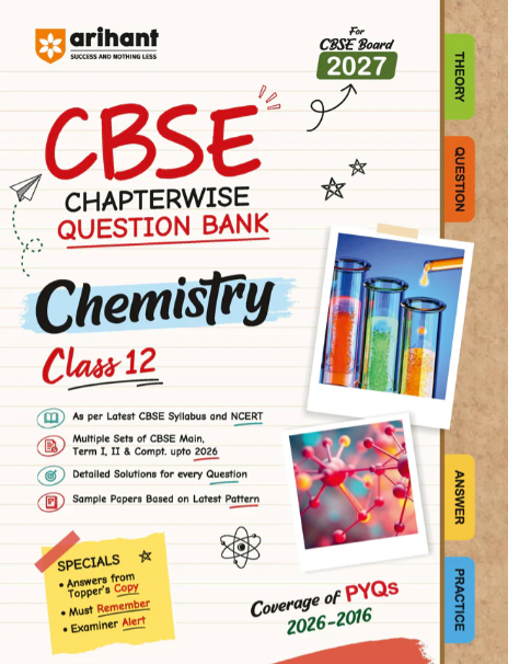 Arihant CBSE Chemistry Class 12 Chapterwise Question Bank for Board Exam 2027