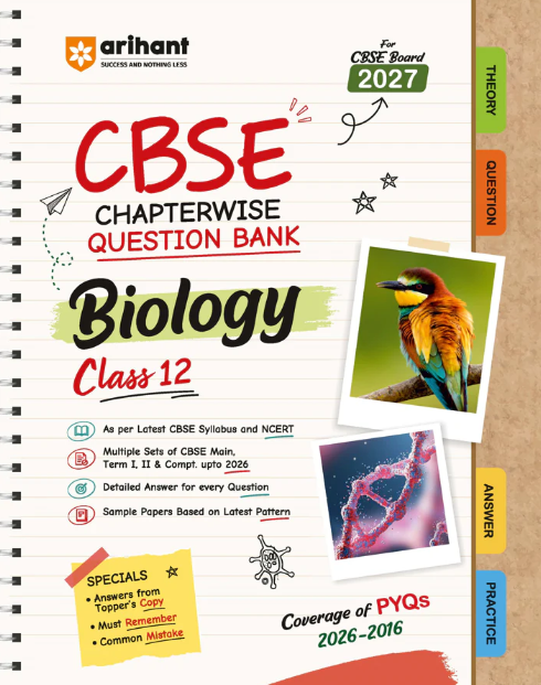 Arihant CBSE Biology Class 12 Chapterwise Question Bank for Board Exam 2027 | Sample Papers as per Latest CBSE Syllabus & Exam Pattern | F1156 | 9788169729321