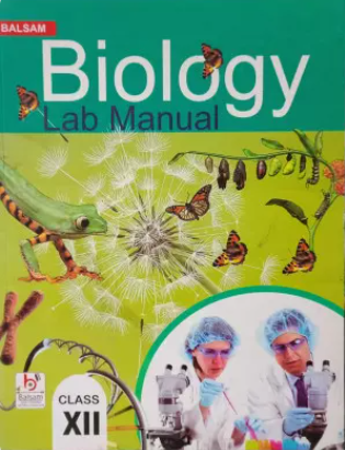 Balsam Biology Lab Manual Class 12
