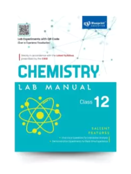 Blueprint Chemistry Class 12 CBSE Lab Manual