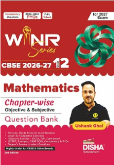 Disha WINR Mathematics Chapterwise Objective & Subjective Question Bank for Class 12 CBSE 2026-27