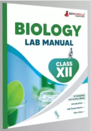Edugorilla Biology Lab Manual Class 12
