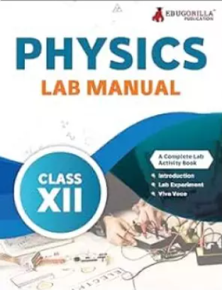 Edugorilla Physics Lab Manual Class 12