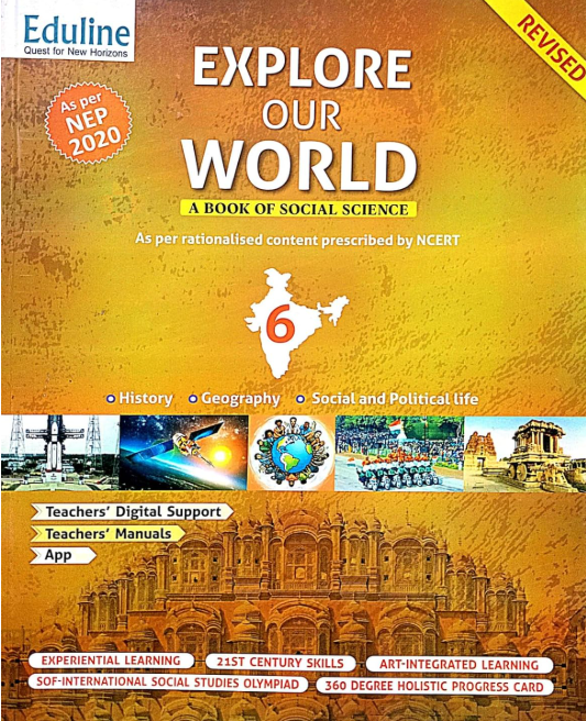Eduline Revised Explore Our World A Book Of Social Science Class 6