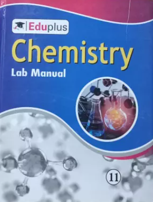 Eduplus Chemistry Lab Manual Class 11
