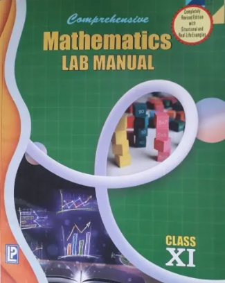 Laxmi Comprehensive Mathematics Lab Manual Class 11