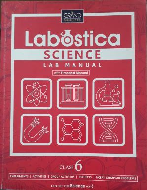 Grand Publishing Labostica Science Lab Manual class 6