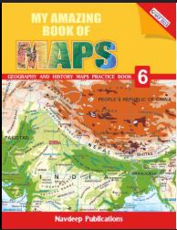 Navdeep My Amazing Book of Maps class 6