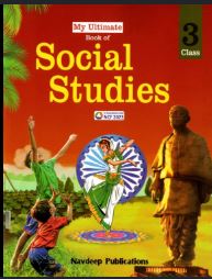 Navdeep My Ultimate Book of Social Studies class 3
