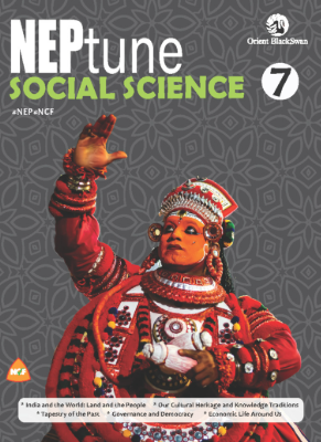Orient Blackswan Neptune Social Science Class 7 Part I & II