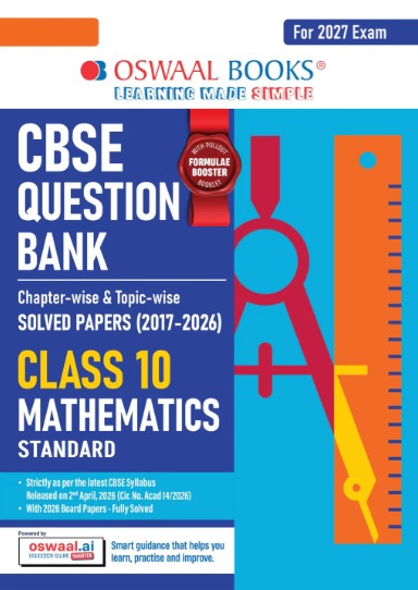Oswaal CBSE Class 10 Mathematics Standard Question Bank | Chapter & Topicwise Solved Papers (2017β2026) | Based on Latest Syllabus April 2026 | For 2027 Exam