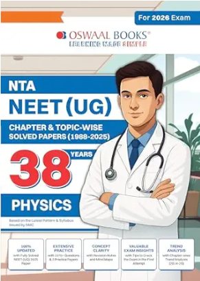 Oswaal NTA NEET (UG) Chapterwise & Topicwise 38 Years Physics for 2026 Exam