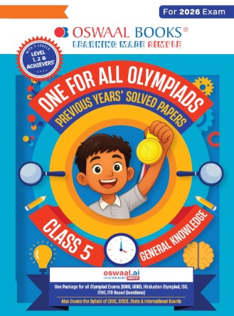 Oswaal One For All Olympiads Class 5 General Knowledge (GK) Prep-Guide Book | Chapter-wise Previous Years' Solved Papers | With Sample Practice Papers & Oswaal.AI