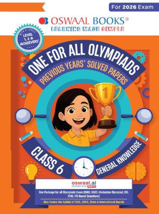 Oswaal One For All Olympiads Class 6 General Knowledge (GK) Prep-Guide Book | Chapter-wise Previous Years' Solved Papers | With Sample Practice Papers & Oswaal.AI