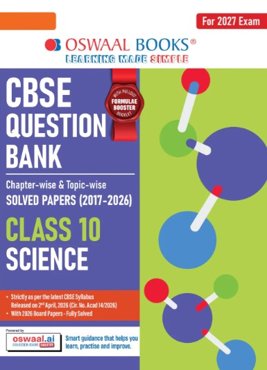 Oswaal Science Question Bank Class 10 CBSE | Chapter & Topicwise Solved Papers (2017–2026) | Based on Latest Syllabus April 2026 | For 2027 Exam