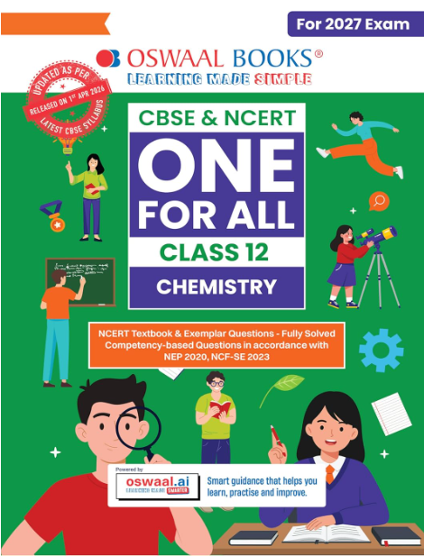 Oswaal One For All Chemistry Class 12 | CBSE | With NCERT Exemplar & Competency-based questions | For 2027 Exam