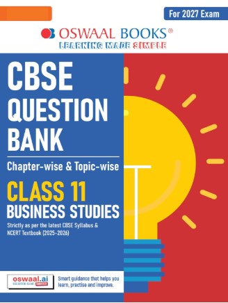 Oswaal CBSE Class 11 Business Studies Question Bank | Chapter & Topicwise Solved Papers (2017β2026) | Based on Latest Syllabus April 2026 | For 2027 Exam