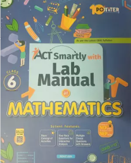 Pointer Act Smartly Lab Manual in Mathematics Class-6