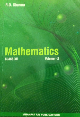 R.D. Sharma Mathematics Volume 2 Class 12