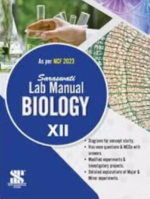 New Sarswati Biology lab Manual Class 12