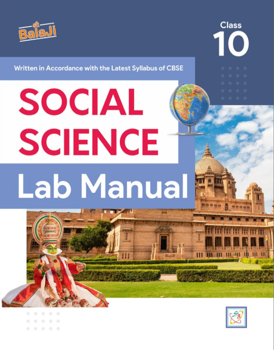 Balaji Social Science Lab Manual Class 10