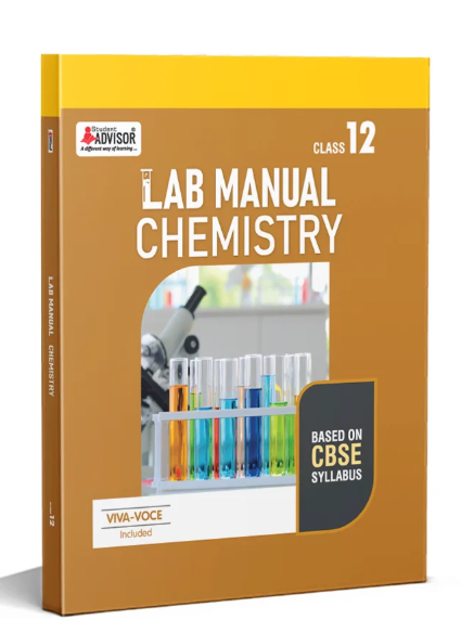 Student Advisor Chemistry Lab Manual Class 12
