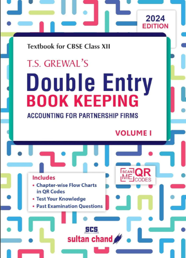 T.S. Grewal's Double Entry Book Keeping Accounting for Partnership Firms Volume I Class 12 2024 Edition