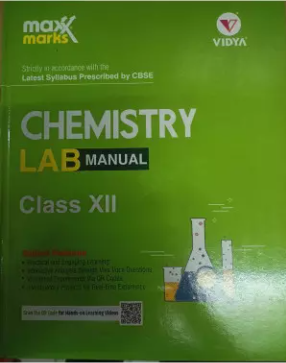 Vidya MaxMark Lab Manual Chemistry Class 12