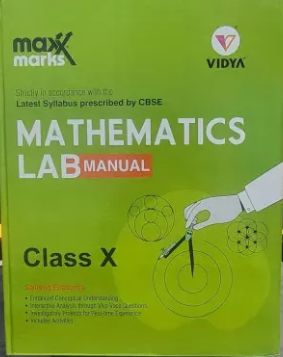 Vidya MaxMark Mathematics Lab Manual Class 10