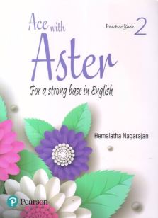 Pearson Ace With Aster For a Strong Base in English Practice Book class 2