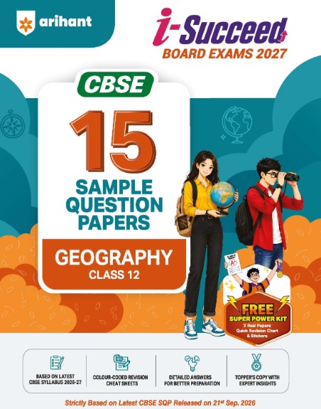 Arihant i Succeed CBSE 2027 Geography Class 12 | 15 Sample Question Papers