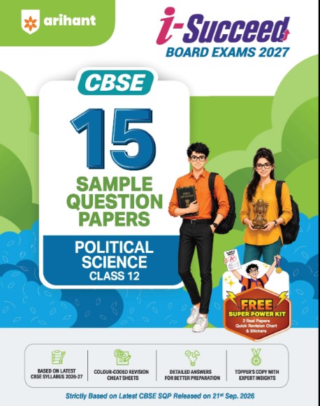 Arihant i Succeed CBSE 2027 Political Science Class 12 | 15 Sample Question Papers
