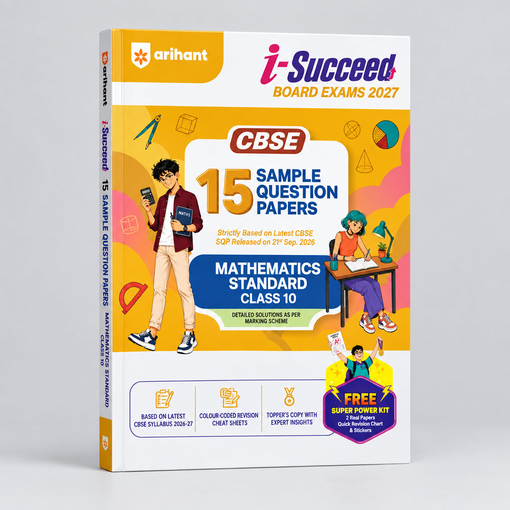 Arihant i Succeed CBSE 2027 Mathematics (Standard) Class 10 | 15 Sample Question Papers