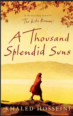 A Thousand Splendid Suns by Khaled Hosseini