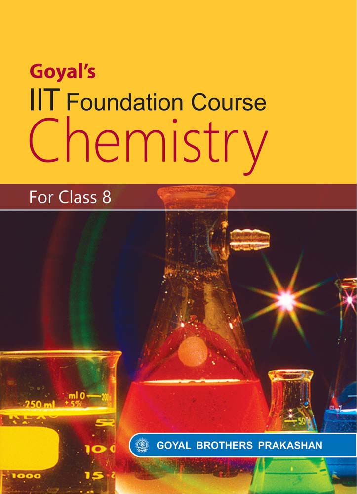 Goyal Brother IIT Foundation Course in Chemistry Class 8