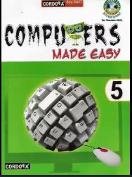 Cordova Computer Made Easy class 5