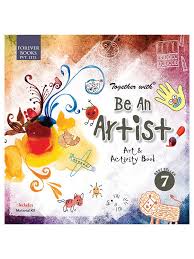 Together With Be An Artist Art And Activity Book Class 7