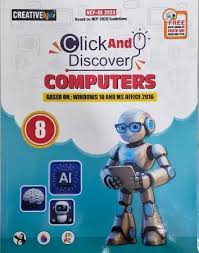 Cordova Creativekids Click And Discover Computers Class 8