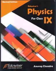 Eduwiser's Physics Class 9