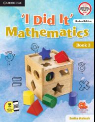 Cambridge 'I Did It' Mathematics class 3 (Revised Edition)