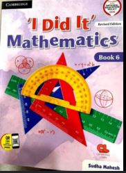Cambridge 'I Did It' Mathematics class 6 (Revised Edition)