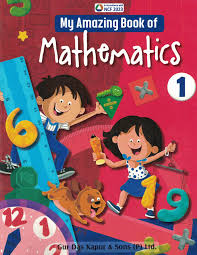 Gur Das Kapur My Amazing Book of Mathematics Class 1