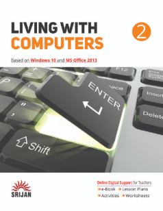 Srijan Living With Computer Based on Windows 10 and MS Office Class 2